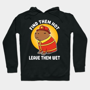 Find them hot leave them wet Capybara Firefighter Costume Hoodie